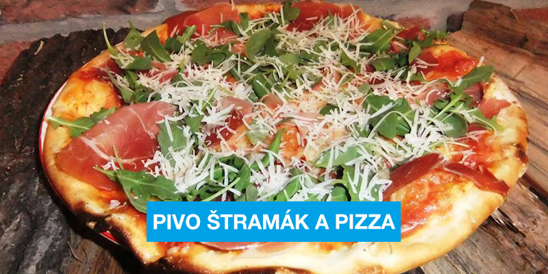 Pivo Štramák a najlepšia pizza v meste